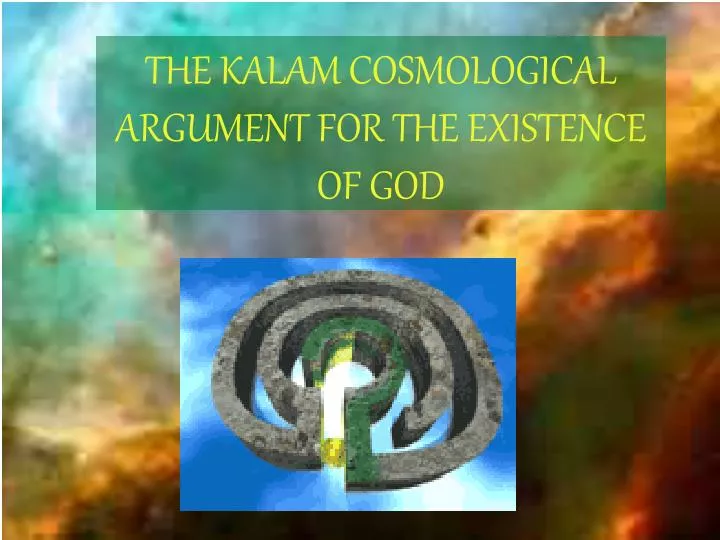the kalam cosmological argument for the existence of god