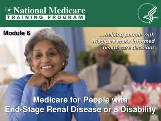 Medicare for People with End-Stage Renal Disease or a Disability