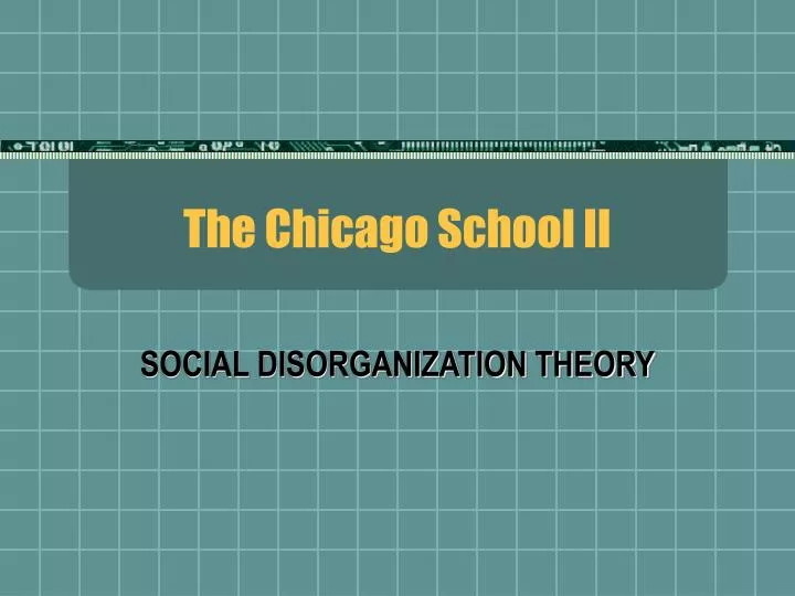 the chicago school ii