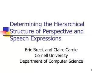 Determining the Hierarchical Structure of Perspective and Speech Expressions