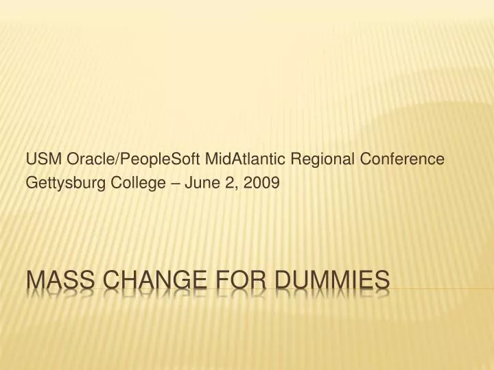 usm oracle peoplesoft midatlantic regional conference gettysburg college june 2 2009