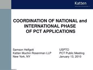COORDINATION OF NATIONAL and INTERNATIONAL PHASE OF PCT APPLICATIONS