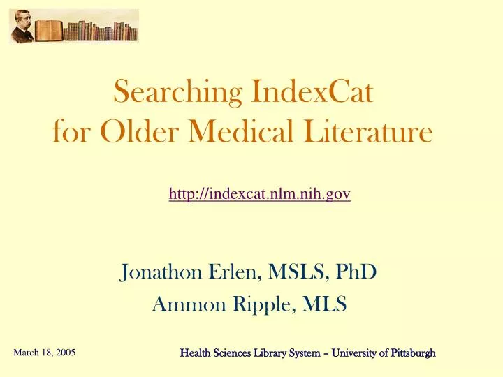 searching indexcat for older medical literature