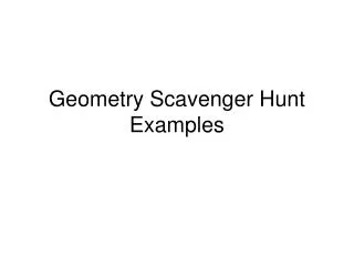 Geometry Scavenger Hunt Examples
