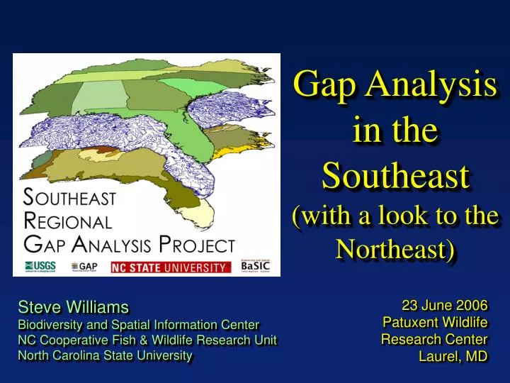 gap analysis in the southeast with a look to the northeast
