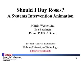 Should I Buy Roses? A Systems Intervention Animation