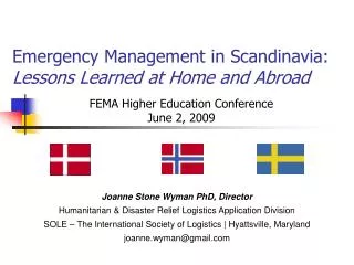 Emergency Management in Scandinavia: Lessons Learned at Home and Abroad