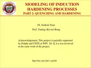 MODELING OF INDUCTION HARDENING PROCESSES PART 2: QUENCHING AND HARDENING
