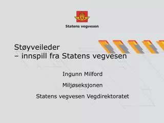 Støyveileder – innspill fra Statens vegvesen