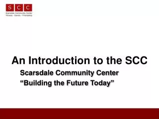 An Introduction to the SCC