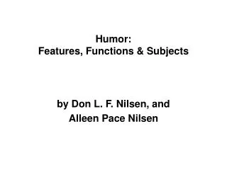 Humor: Features, Functions &amp; Subjects