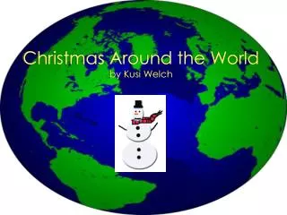 Christmas Around the World by Kusi Welch