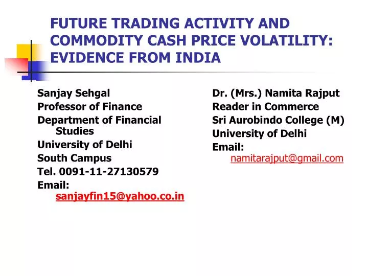 future trading activity and commodity cash price volatility evidence from india