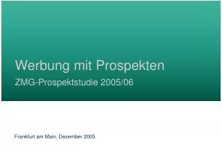 Werbung mit Prospekten ZMG-Prospektstudie 2005/06