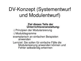 DV-Konzept (Systementwurf und Modulentwurf)