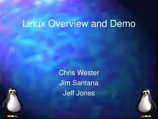 Linux Overview and Demo