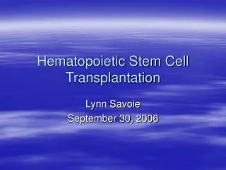 Hematopoietic Stem Cell Transplantation