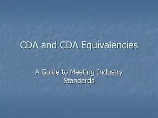 CDA and CDA Equivalencies