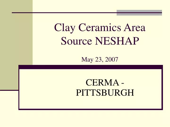 clay ceramics area source neshap may 23 2007