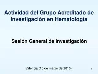 Actividad del Grupo Acreditado de Investigación en Hematología