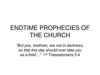ENDTIME PROPHECIES OF THE CHURCH