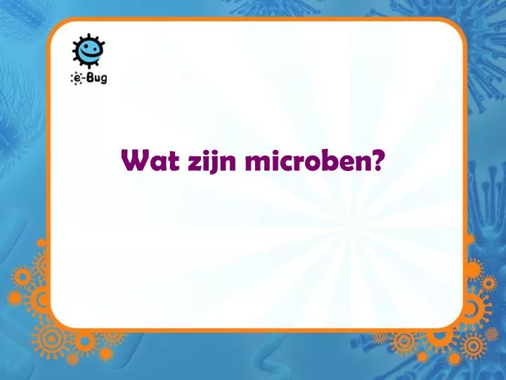 wat zijn microben