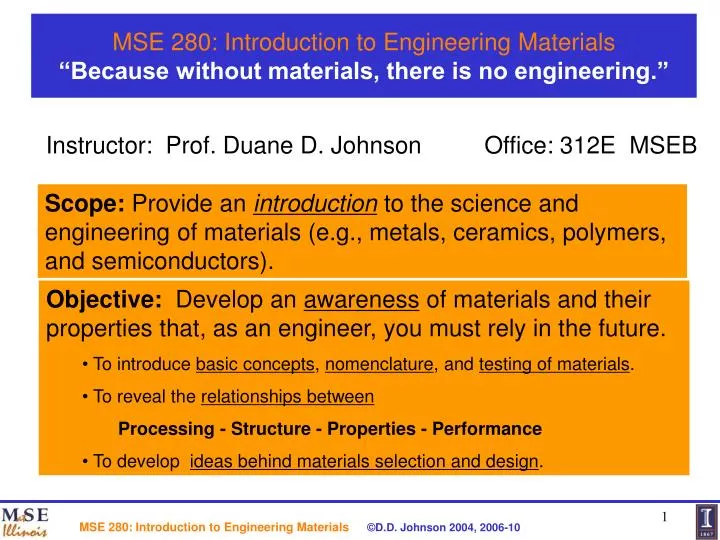 mse 280 introduction to engineering materials because without materials there is no engineering