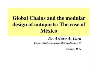 Global Chains and the modular design of autoparts: The case of México