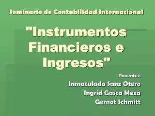 Seminario de Contabilidad Internacional &quot;Instrumentos Financieros e Ingresos&quot;