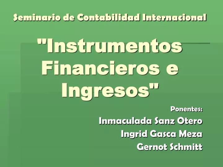 seminario de contabilidad internacional instrumentos financieros e ingresos