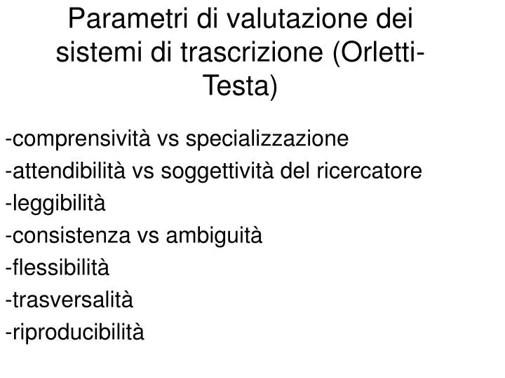 parametri di valutazione dei sistemi di trascrizione orletti testa