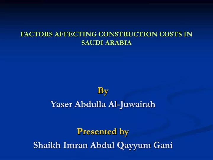 factors affecting construction costs in saudi arabia