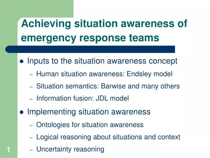 achieving situation awareness of emergency response teams