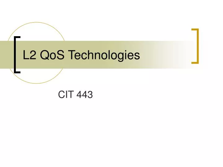 l2 qos technologies