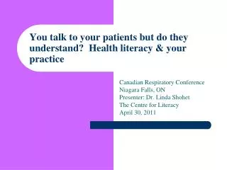 You talk to your patients but do they understand? Health literacy &amp; your practice