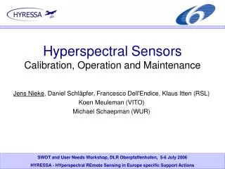 Hyperspectral Sensors Calibration, Operation and Maintenance