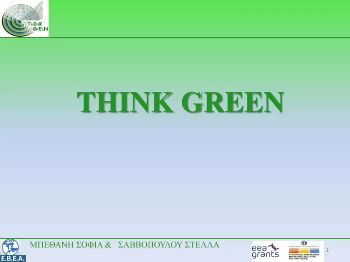 think green