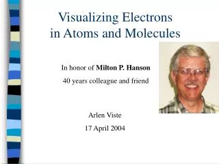 Visualizing Electrons in Atoms and Molecules