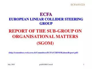 ECFA EUROPEAN LINEAR COLLIDER STEERING GROUP