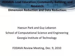 FODAVA-Lead Education, Community Building, and Research: Dimension Reduction and Data Reduction: Foundations for Interac