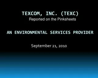 TexCom, Inc. (TEXC) An Environmental Services Provider