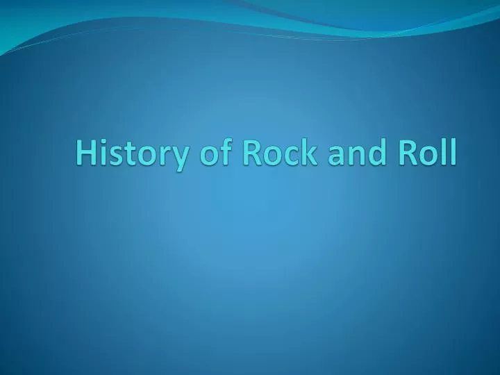 history of rock and roll