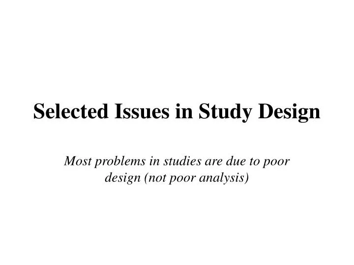 selected issues in study design