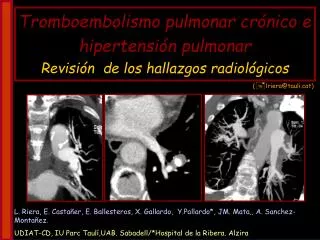 Tromboembolismo pulmonar crónico e hipertensión pulmonar Revisión de los hallazgos radiológicos