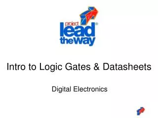 Intro to Logic Gates &amp; Datasheets