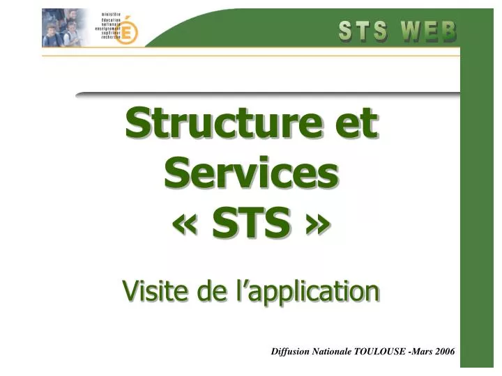 structure et services sts visite de l application