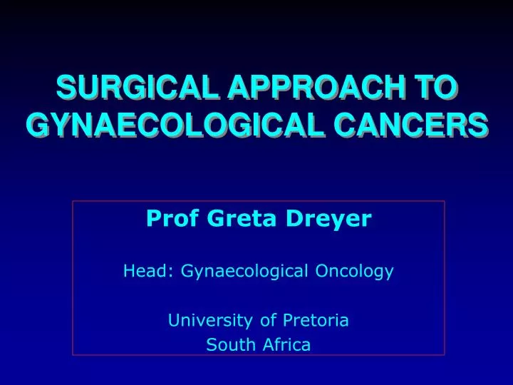 surgical approach to gynaecological cancers