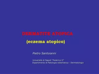 DERMATITE ATOPICA (eczema atopico)