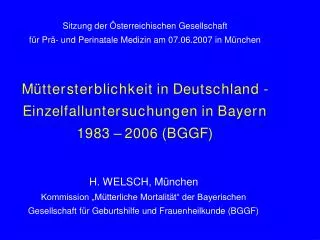 Amtliche Müttersterblichkeit im Deutschen Reich 1900-1938 und in der Bundesrepublik Deutschland 1949-1999