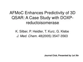 AFMoC Enhances Predictivity of 3D QSAR: A Case Study with DOXP-reductoisomerase